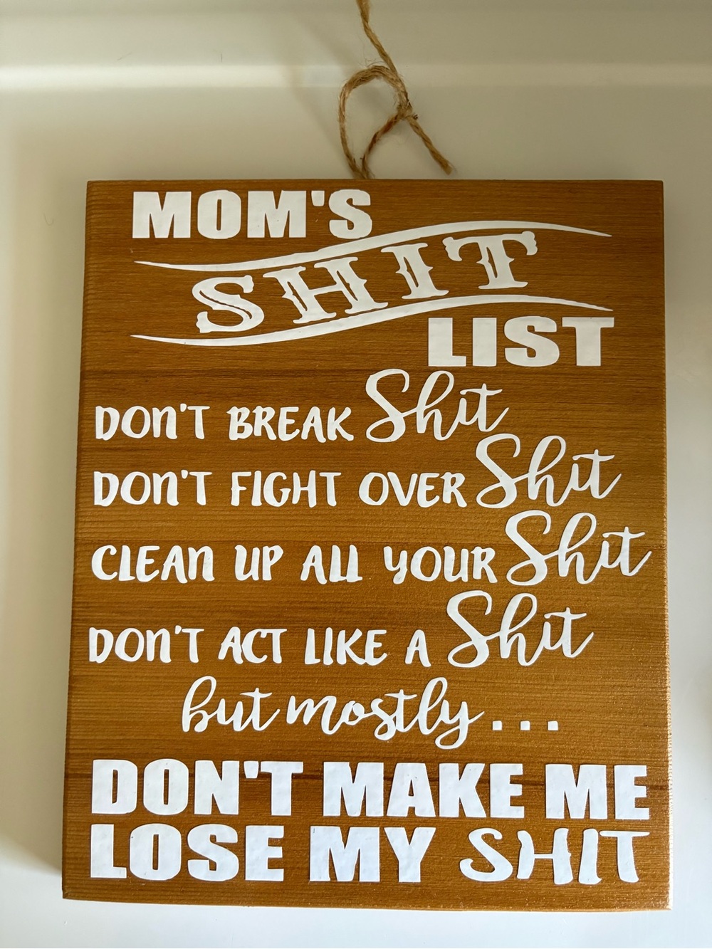 Mom's Shit List Wooden Wall Sign - Brown & White Rustic Typography